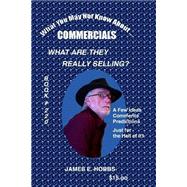Book cover for What You May Not Know About Commercials