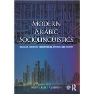 Book cover for Modern Arabic Sociolinguistics: Diglossia, variation, codeswitching, attitudes and identity