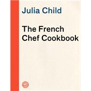 Book cover for The French Chef Cookbook