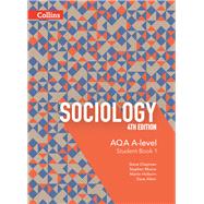 Book cover for AQA A-Level Sociology — Student Book 1: 4th Edition