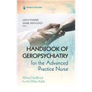 Book cover for Handbook of Geropsychiatry for the Advanced Practice Nurse
