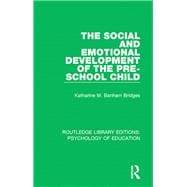 Book cover for The Social and Emotional Development of the Pre-school Child