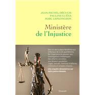 Book cover for Ministère de l'injustice