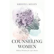 Book cover for Counseling Women Biblical Wisdom for Life's Battles