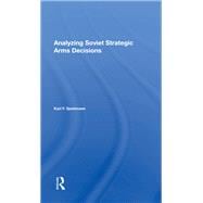 Book cover for Analyzing Soviet Strategic Arms Decision