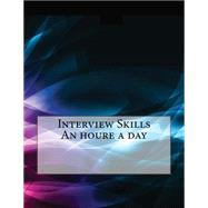Book cover for Interview Skills an Houre a Day