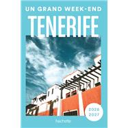 Book cover for Tenerife 2026-2027 Guide Un Grand Week-end