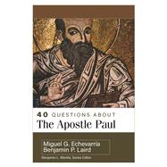 Book cover for 40 Questions About the Apostle Paul