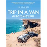 Book cover for The Complete Trip in a Van Guide to Australia