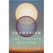 Book cover for Shamanism The Timeless Religion