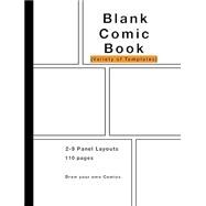 Book cover for Blank Comic Book: Variety of Templates, 2-9 panel layouts, draw your own Comics