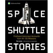 Book cover for Space Shuttle Stories Firsthand Astronaut Accounts from All 135 Missions