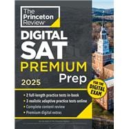 Book cover for Princeton Review Digital SAT Premium Prep, 2025 5 Full-Length Practice Tests (2 in Book + 3 Adaptive Tests Online) + Online Flashcards + Review & Tools