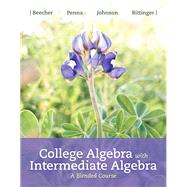 Book cover for College Algebra with Intermediate Algebra: A Blended Course [In App Rental] [Rental Edition]