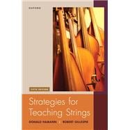 Book cover for Strategies for Teaching Strings Building A Successful String and Orchestra Program