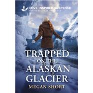 Book cover for Trapped on the Alaskan Glacier