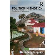 Book cover for Politics in Emotion: The Song of Telangana