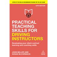 Book cover for Practical Teaching Skills for Driving Instructors