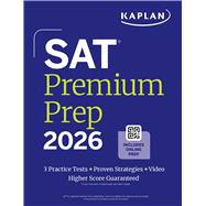 Book cover for SAT Premium Prep 2026: Includes 3 Full Length Practice Tests, 700+ Practice Questions, + 1 Year Online Access to Quizzes and Video Lessons and Tutorials