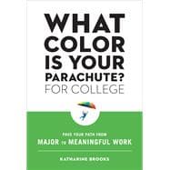 Book cover for What Color Is Your Parachute? for College Pave Your Path from Major to Meaningful Work
