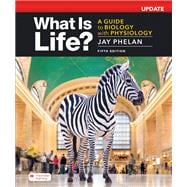 Book cover for Loose-leaf Version for What Is Life? A Guide to Biology with Physiology, Updated
