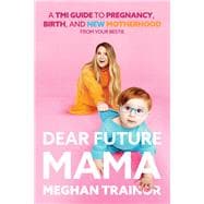 Book cover for Dear Future Mama