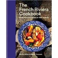 Book cover for The French Riviera Cookbook From Nice to Cannes in 100 recipes