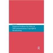 Book cover for Empirical Evidence for Policy in Telecommunication, Copyright & Broadcasting