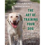 Book cover for The Art of Training Your Dog How to Gently Teach Good Behavior Using an E-Collar
