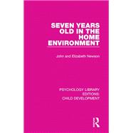 Book cover for Seven Years Old in the Home Environment