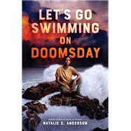 Book cover for Let's Go Swimming on Doomsday