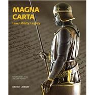 Book cover for Magna Carta: Law, Liberty, Legacy