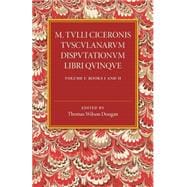 Book cover for M. Tulli Ciceronis Tusculanarum Disputationum Libri Quinque