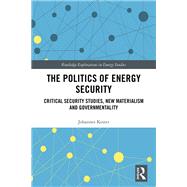 Book cover for The Politics of Energy Security