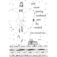 Book cover for with snow pouring southward past the window