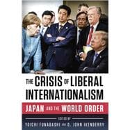 Book cover for The Crisis of Liberal Internationalism Japan and the World Order