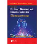 Book cover for Physiology, Biophysics, and Biomedical Engineering, Volume I