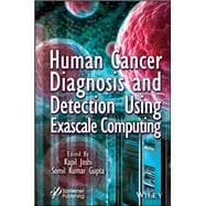 Book cover for Human Cancer Diagnosis and Detection Using Exascale Computing