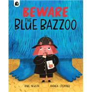 Book cover for Beware The Blue Bazzoo