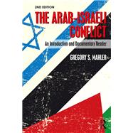 Book cover for The Arab-Israeli Conflict: An Introduction and Documentary Reader, 2nd Edition