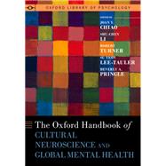 Book cover for The Oxford Handbook of Cultural Neuroscience and Global Mental Health