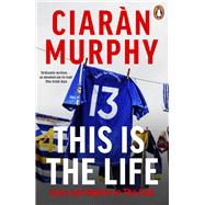 Book cover for This is the Life Days and Nights in the GAA