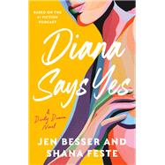 Book cover for Diana Says Yes A Dirty Diana Novel