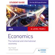 Book cover for AQA A-level Economics Student Guide 4: The national and international economy