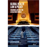 Book cover for Global Health Law & Policy Ensuring Justice for a Healthier World