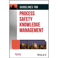 Book cover for Guidelines for Process Safety Knowledge Management