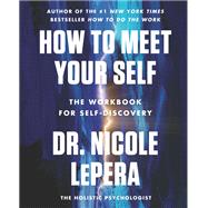 Book cover for How to Meet Your Self