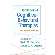 Book cover for Handbook of Cognitive-Behavioral Therapies, Fourth Edition