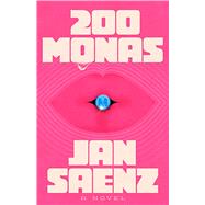 Book cover for 200 Monas A Novel