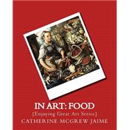 Book cover for In Art Food